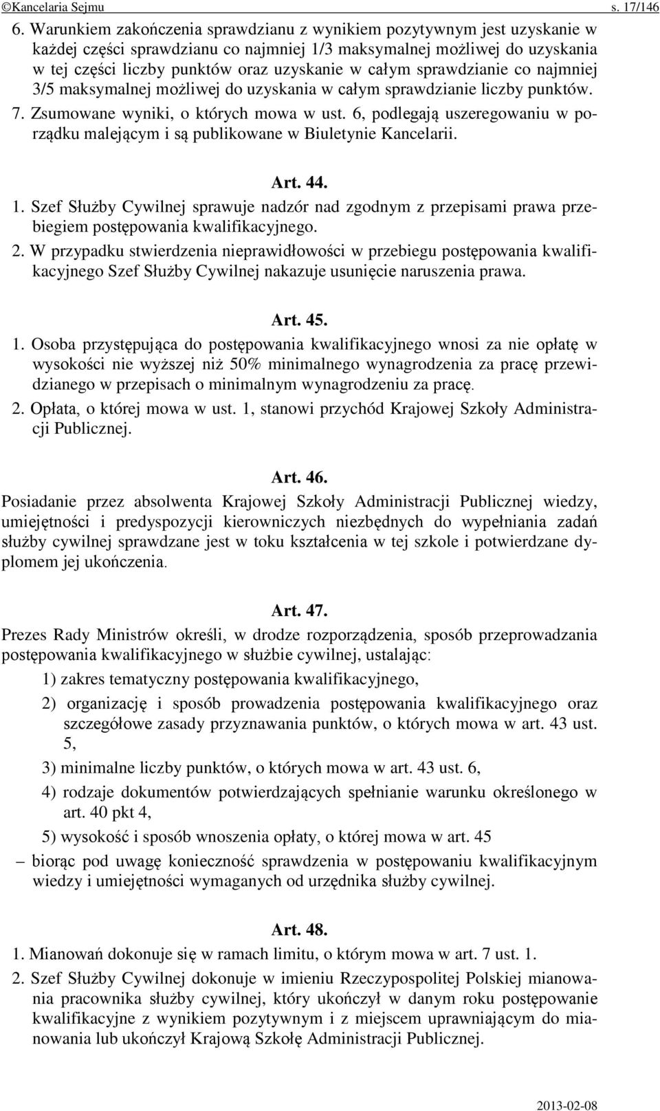 sprawdzianie co najmniej 3/5 maksymalnej możliwej do uzyskania w całym sprawdzianie liczby punktów. 7. Zsumowane wyniki, o których mowa w ust.