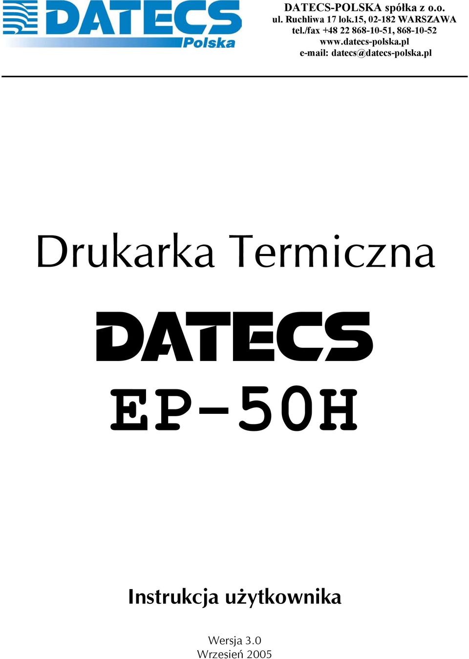 /fax +48 22 868-10-51, 868-10-52 www.datecs-polska.