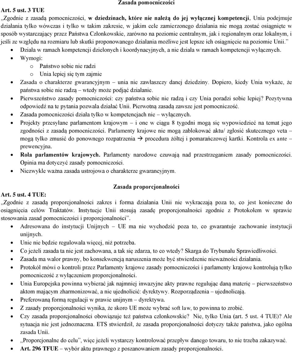 zstać siągnięte w spsób wystarczający przez Państwa Człnkwskie, zarówn na pzimie centralnym, jak i reginalnym raz lkalnym, i jeśli ze względu na rzmiaru lub skutki prpnwaneg działania mżliwe jest