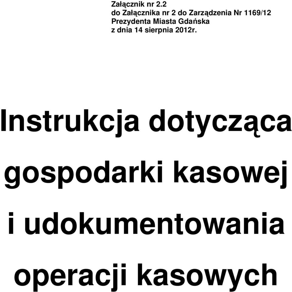 Prezydenta Miasta Gdańska z dnia 14 sierpnia