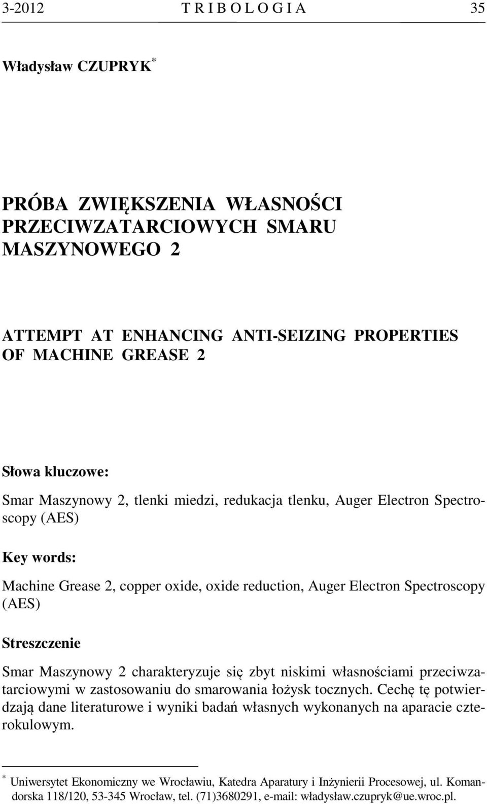 Maszynowy 2 charakteryzuje się zbyt niskimi własnościami przeciwzatarciowymi w zastosowaniu do smarowania łożysk tocznych.