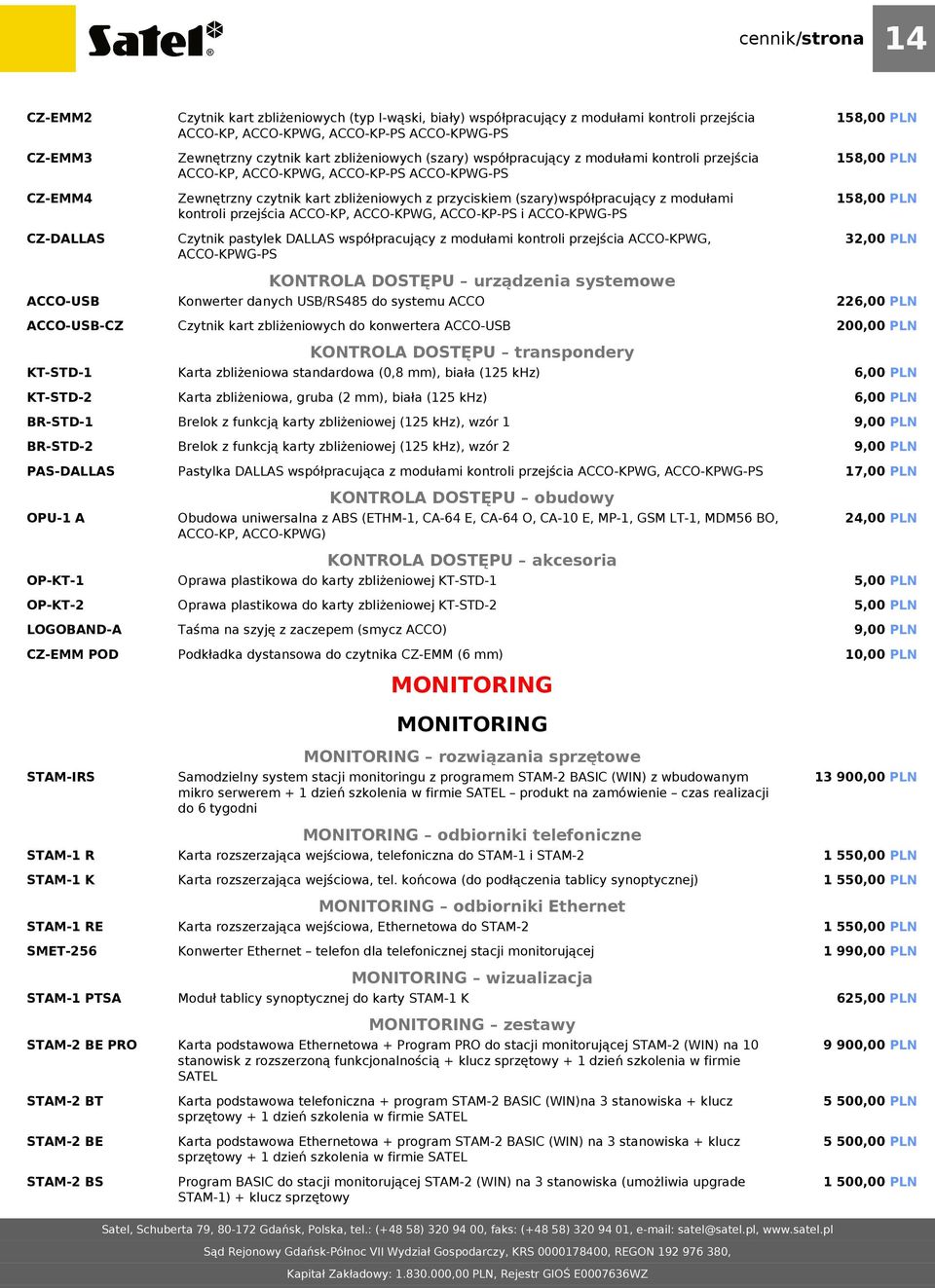 ACCO-KPWG-PS Zewnętrzny czytnik kart zbliżeniowych (szary) współpracujący z modułami kontroli przejścia ACCO-KP, ACCO-KPWG, ACCO-KP-PS ACCO-KPWG-PS Zewnętrzny czytnik kart zbliżeniowych z przyciskiem