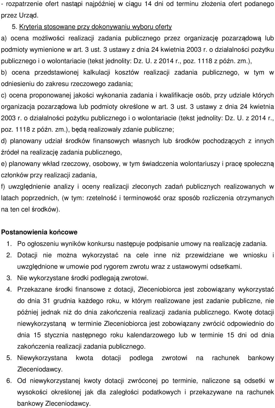 3 ustawy z dnia 24 kwietnia 2003 r. o działalności pożytku publicznego i o wolontariacie (tekst jednolity: Dz. U. z 2014 r., poz. 1118 z późn. zm.