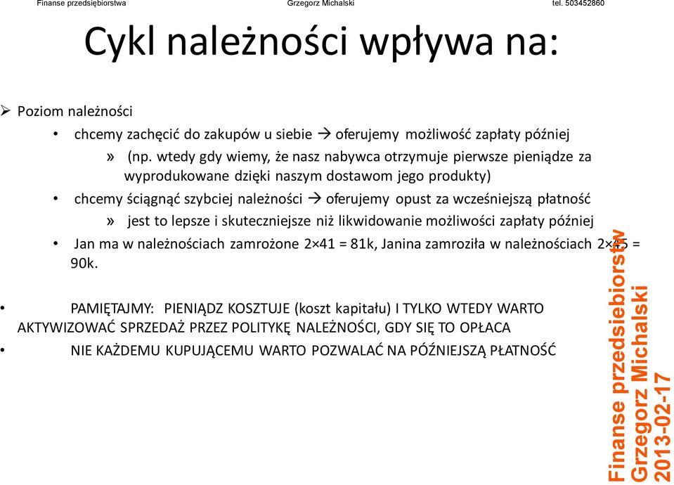 lkwdw mżlwśc pły późj J m w lżścch mż 2 4 = 8k, J mł w lżścch 2 45 = 90k.