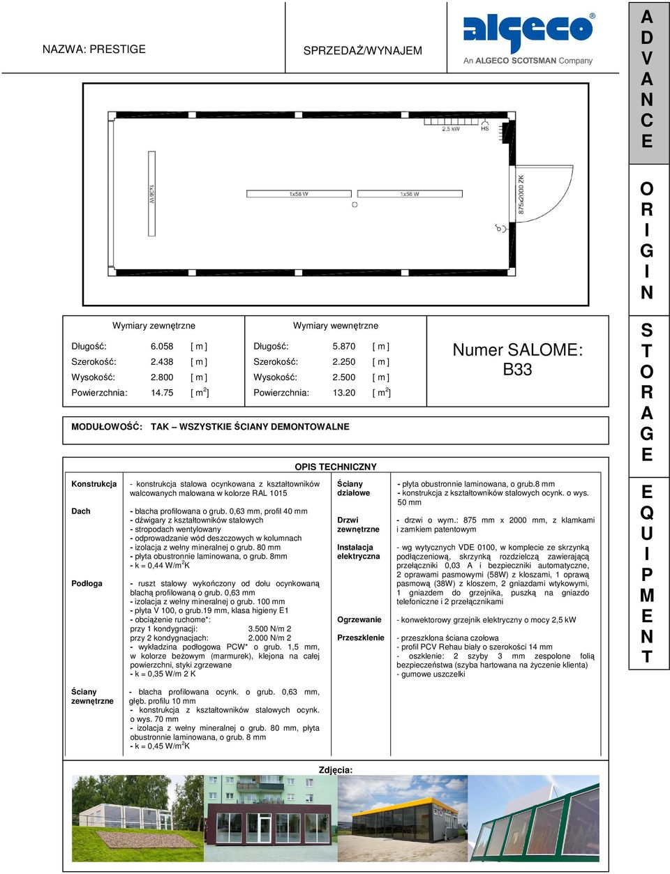 19 mm, klasa higieny 1 - obciążenie ruchome*: przy 1 kondygnacji: 3.500 /m 2 przy 2 kondygnacjach: 2.000 /m 2 - wykładzina podłogowa W* o grub.