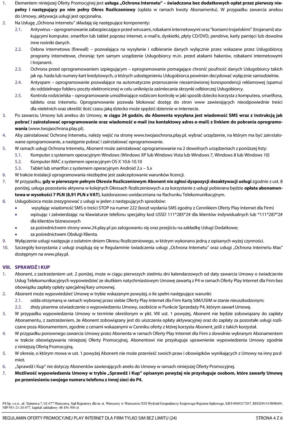 Antywirus oprogramowanie zabezpieczające przed wirusami, robakami internetowymi oraz koniami trojańskimi (trojanami) atakującymi komputer, smartfon lub tablet poprzez internet, e-mail e, dyskietki,