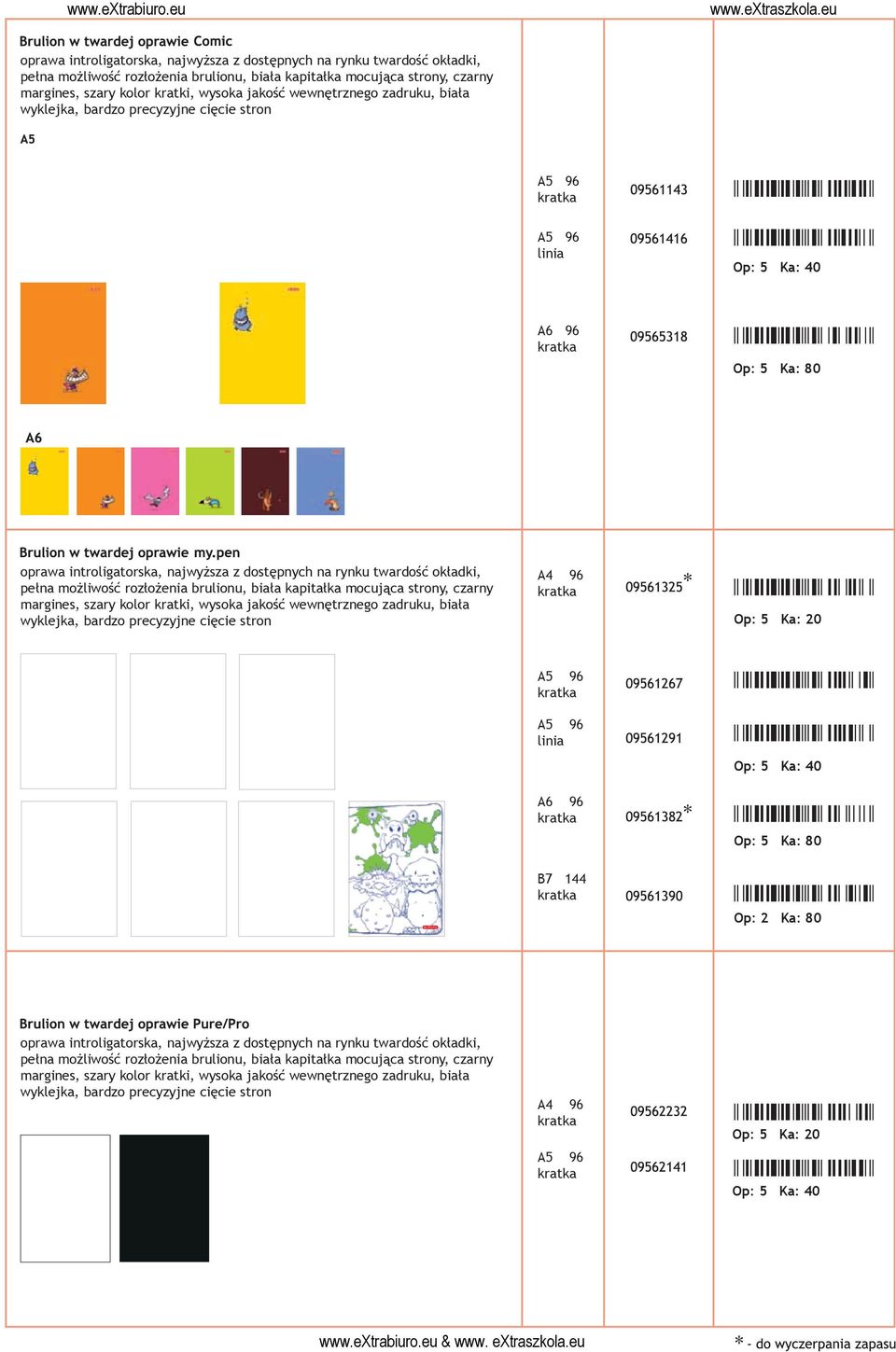 96 A6 96 Op: 5 Ka: 40 Op: 5 Ka: 80 B7 144 Op: 2 Ka: 80  wewnętrznego zadruku, biała wyklejka, bardzo precyzyjne cięcie stron A4 96 96 Op: 5 Ka: 20 Op: 5 Ka: 40