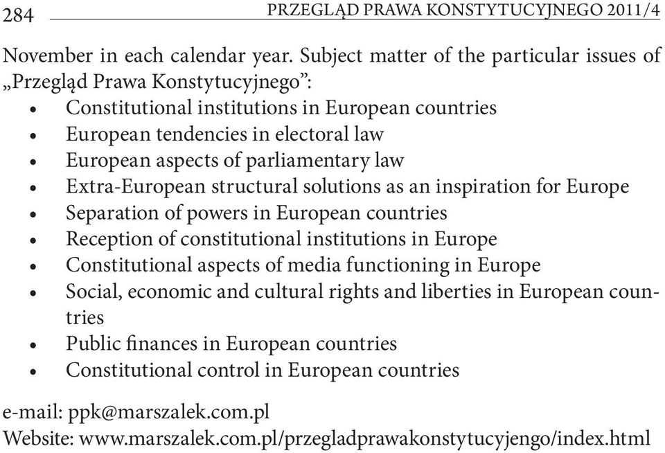 parliamentary law Extra-European structural solutions as an inspiration for Europe Separation of powers in European countries Reception of constitutional institutions in Europe