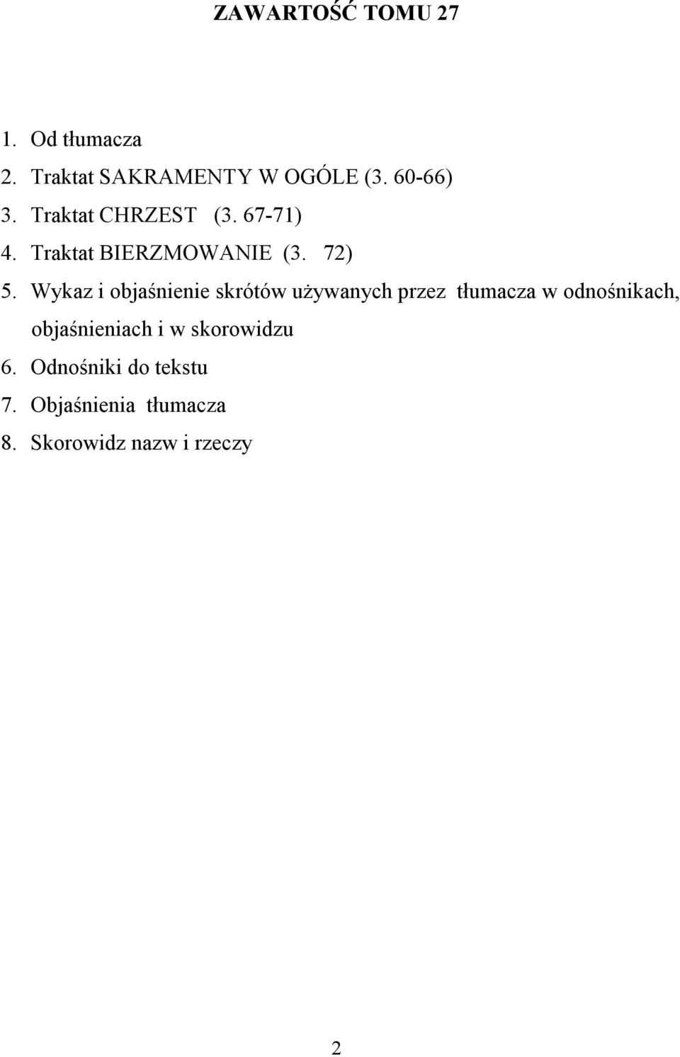 Wykaz i objaśnienie skrótów używanych przez tłumacza w odnośnikach,