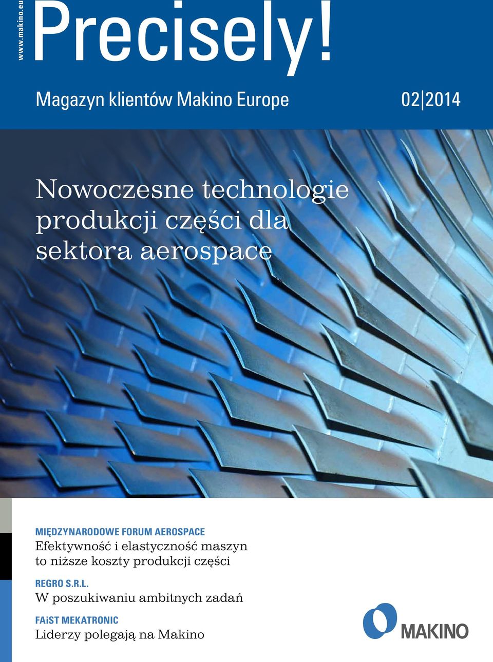 eu Magazyn klientów Makino Europe 02 2014 Nowoczesne technologie produkcji części