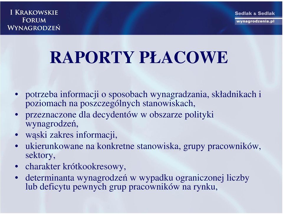 zakres informacji, ukierunkowane na konkretne stanowiska, grupy pracowników, sektory, charakter