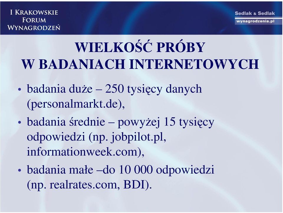 de), badania średnie powyżej 15 tysięcy odpowiedzi (np.