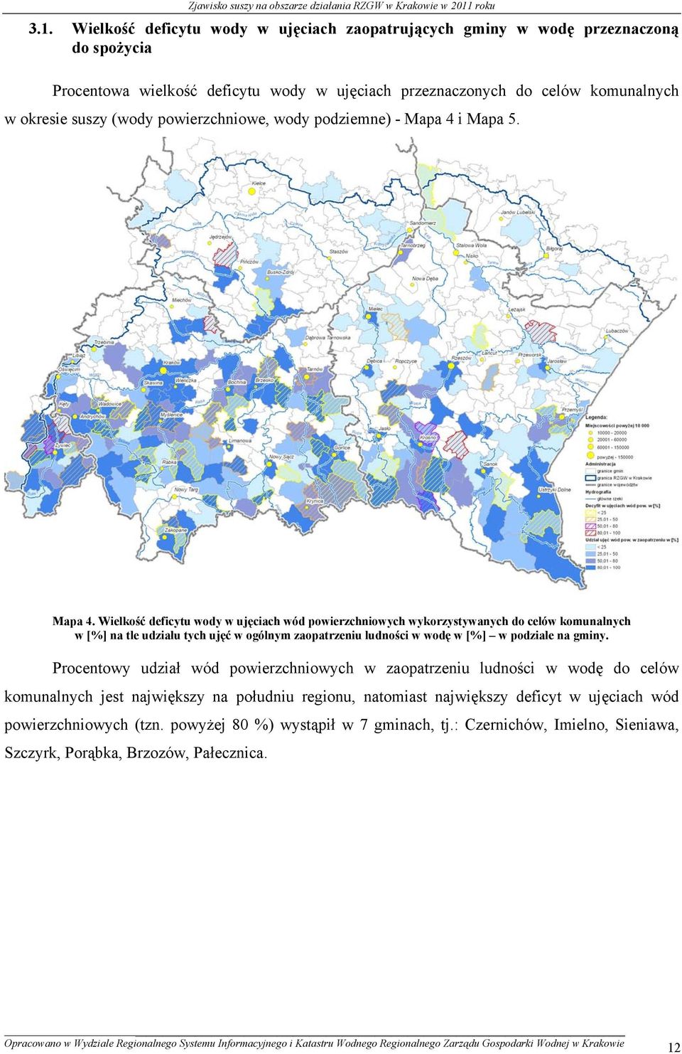 i Mapa 5. Mapa 4.