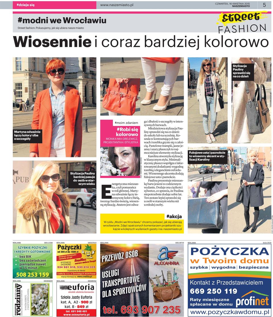 oszczegóły StylizacjaPauliny bardziejpasuje do osóbw starszymwieku #moim zdaniem #Robi się kolorowo MONIKA MIA GRELEWICZ, PROJEKTANTKA I STYLISTKA Energetyczna mieszanka, czyli pomarańcz w roli