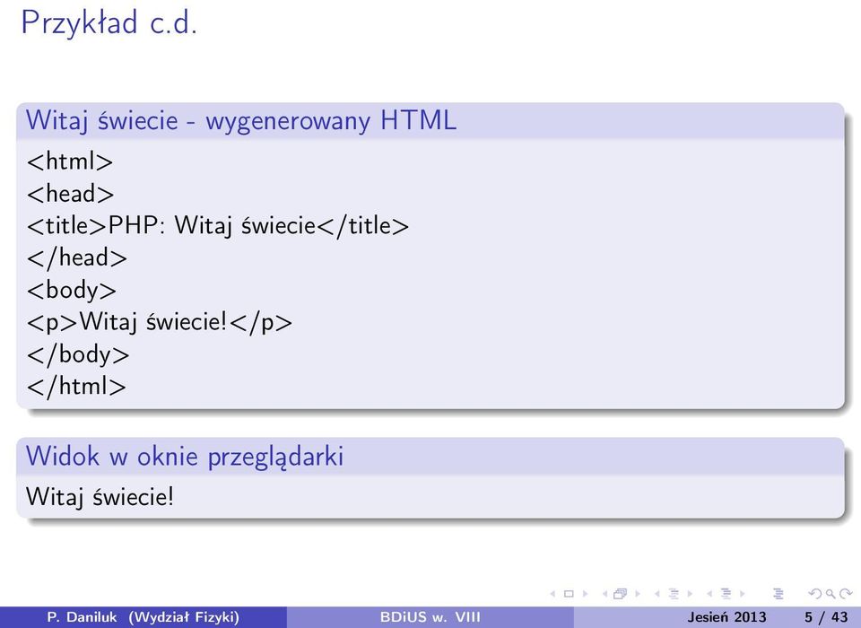 <title>php: Witaj świecie</title> </head> <body> <p>witaj