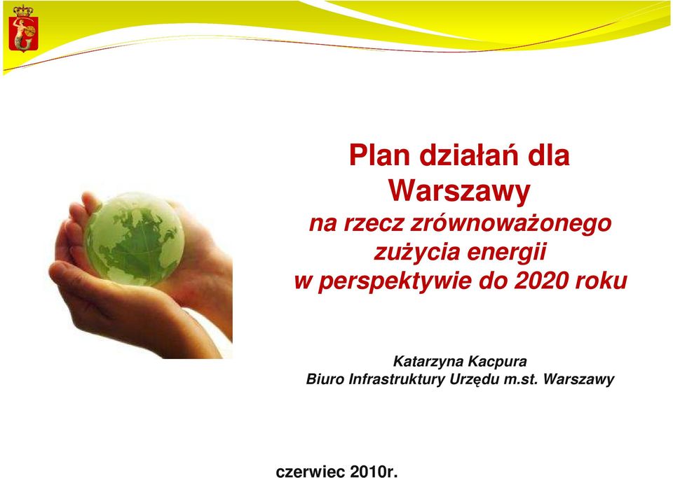 perspektywie do 2020 roku Katarzyna