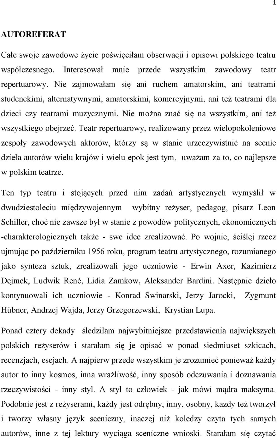 Nie można znać się na wszystkim, ani też wszystkiego obejrzeć.