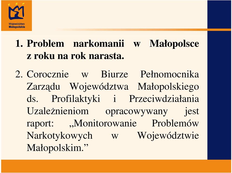 ds. Profilaktyki i Przeciwdziałania UzaleŜnieniom opracowywany