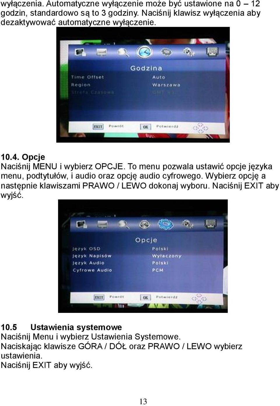 To menu pozwala ustawić opcje języka menu, podtytułów, i audio oraz opcję audio cyfrowego.