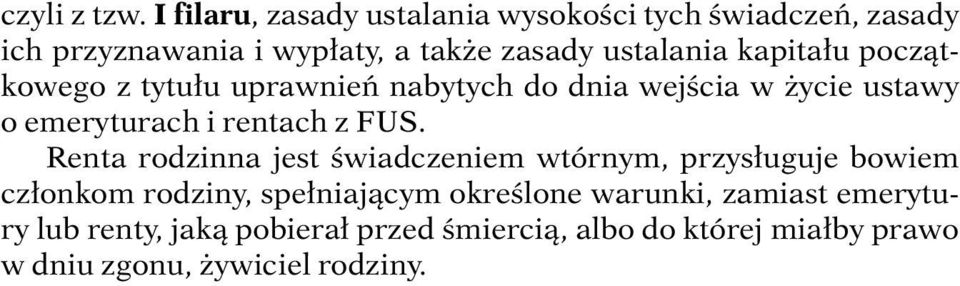 kapita u poczàtkowego z tytu u uprawnieƒ nabytych do dnia wejêcia w ycie ustawy o emeryturach i rentach z FUS.