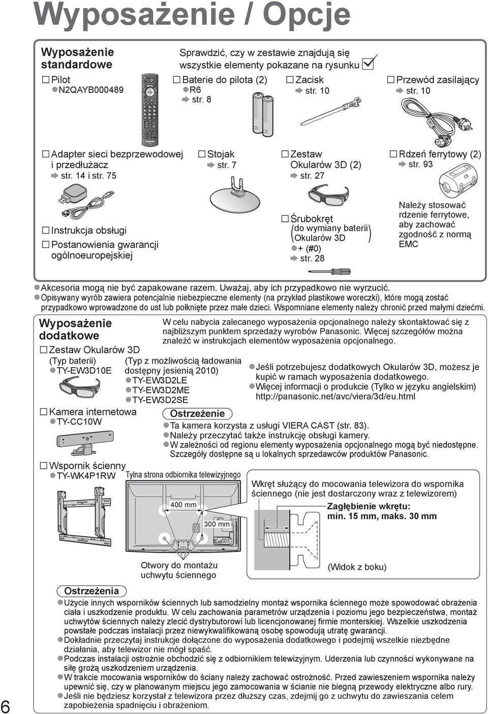 93 Instrukcja obsługi Postanowienia gwarancji ogólnoeuropejskiej Śrubokręt ( do wymiany baterii Okularów 3D ) + (#0) str.