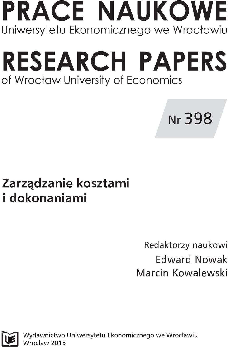 kosztami i dokonaniami Redaktorzy naukowi Edward Nowak Marcin