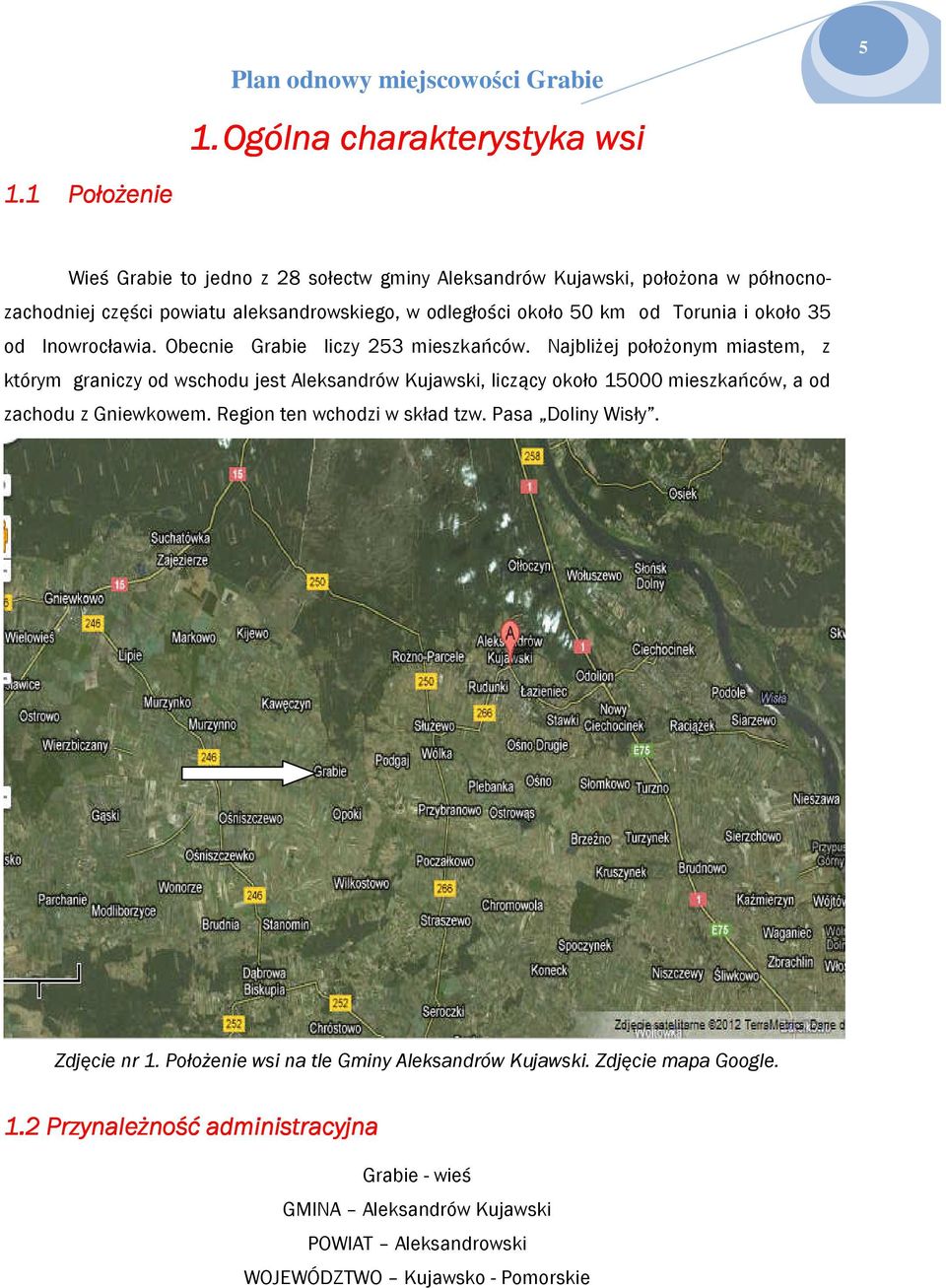 Inwrcławia. Obecnie Grabie liczy 253 mieszkańców.