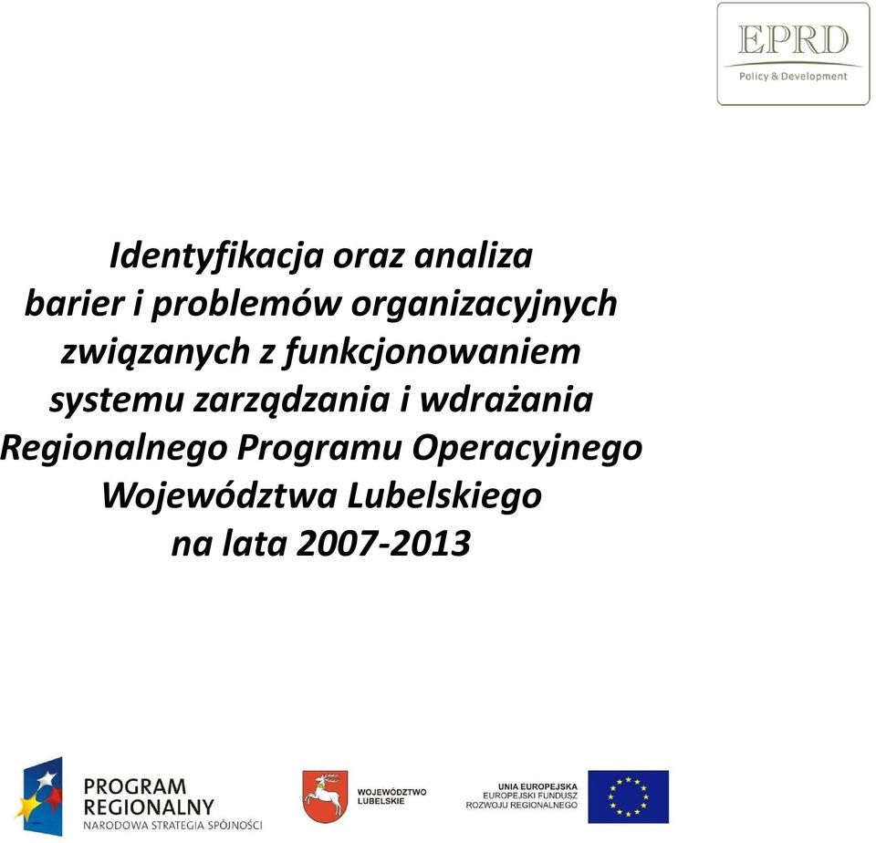 systemu zarządzania i wdrażania Regionalnego