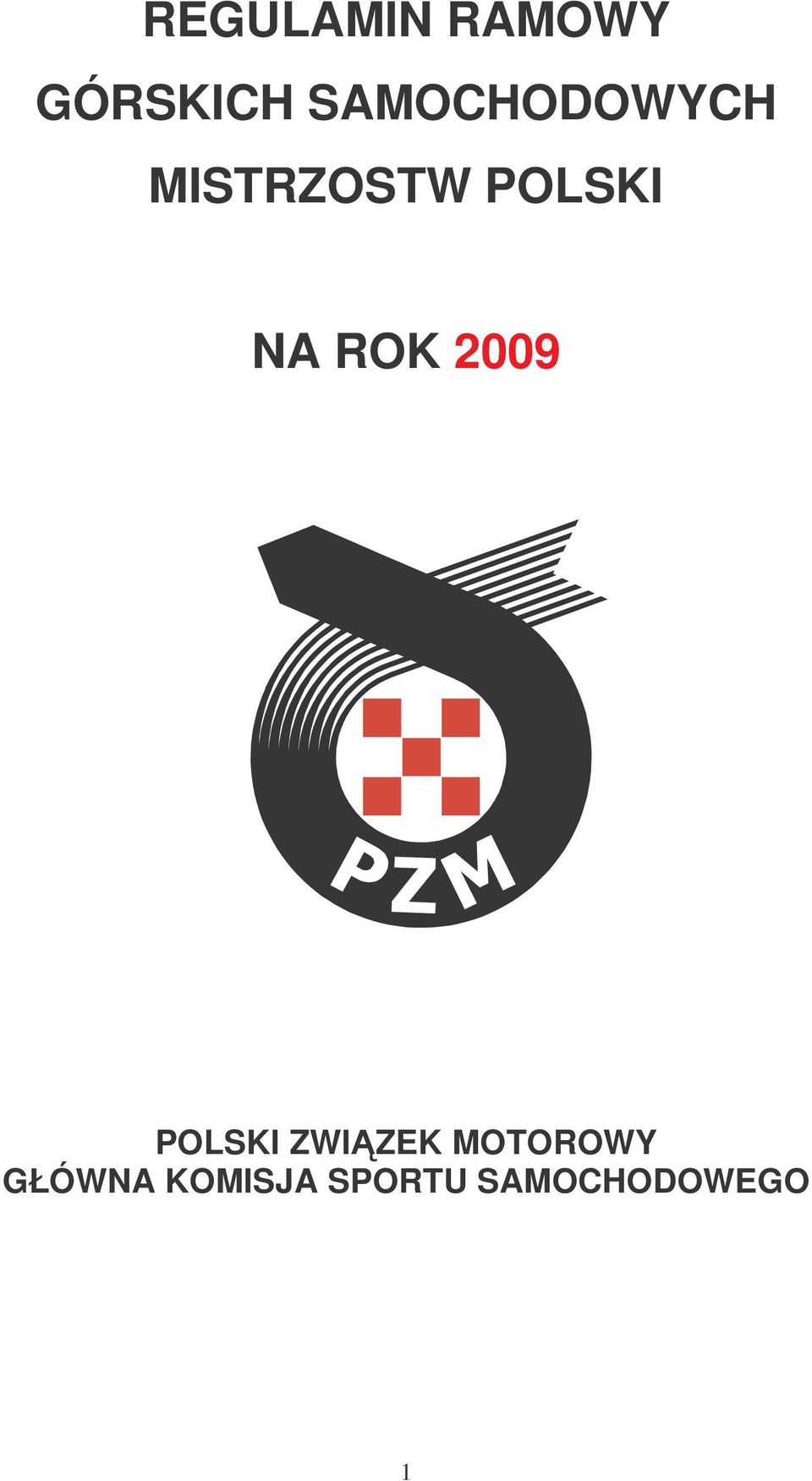 NA ROK 2009 POLSKI ZWIZEK