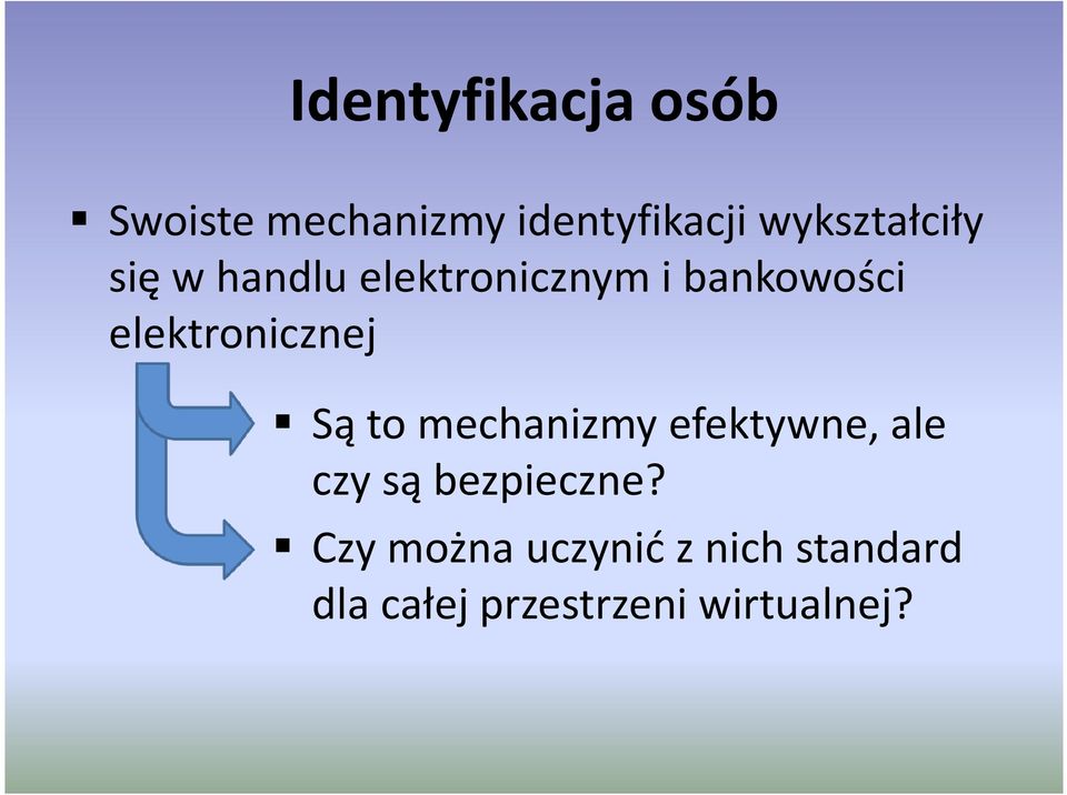 elektronicznej Są to mechanizmy efektywne, ale czy są