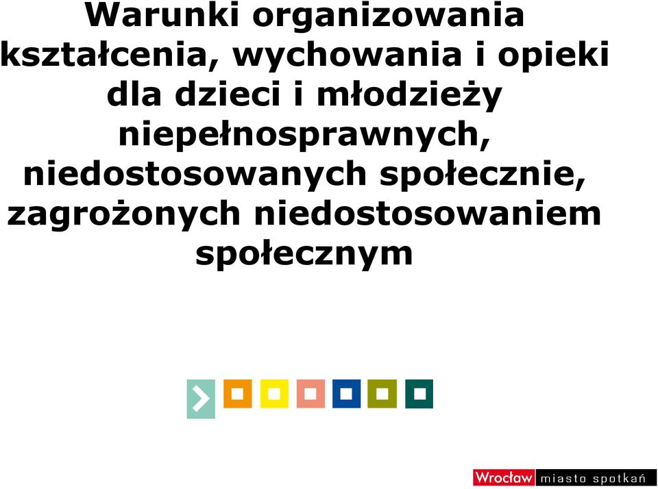 młodzieży niepełnosprawnych,