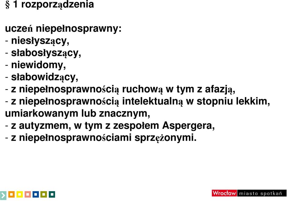 z niepełnosprawnością intelektualną w stopniu lekkim, umiarkowanym lub