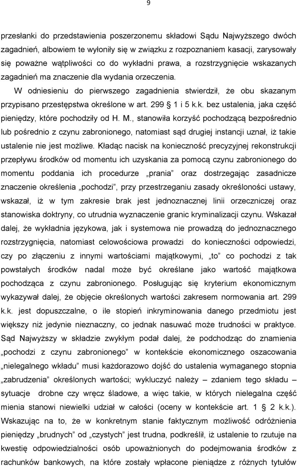 299 1 i 5 k.k. bez ustalenia, jaka część pieniędzy, które pochodziły od H. M.