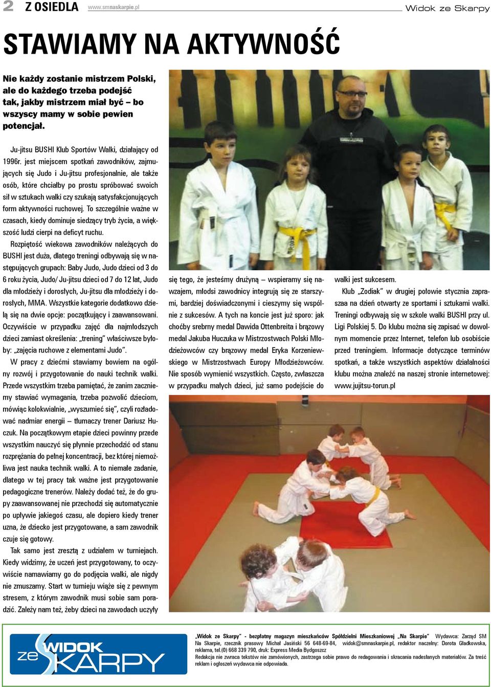 Ju-jitsu BUSHI Klub Sportów Walki, działający od 1996r.