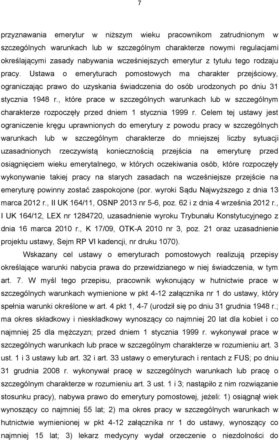 , które prace w szczególnych warunkach lub w szczególnym charakterze rozpoczęły przed dniem 1 stycznia 1999 r.