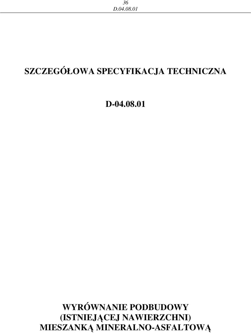 01 WYRÓWNANIE PODBUDOWY