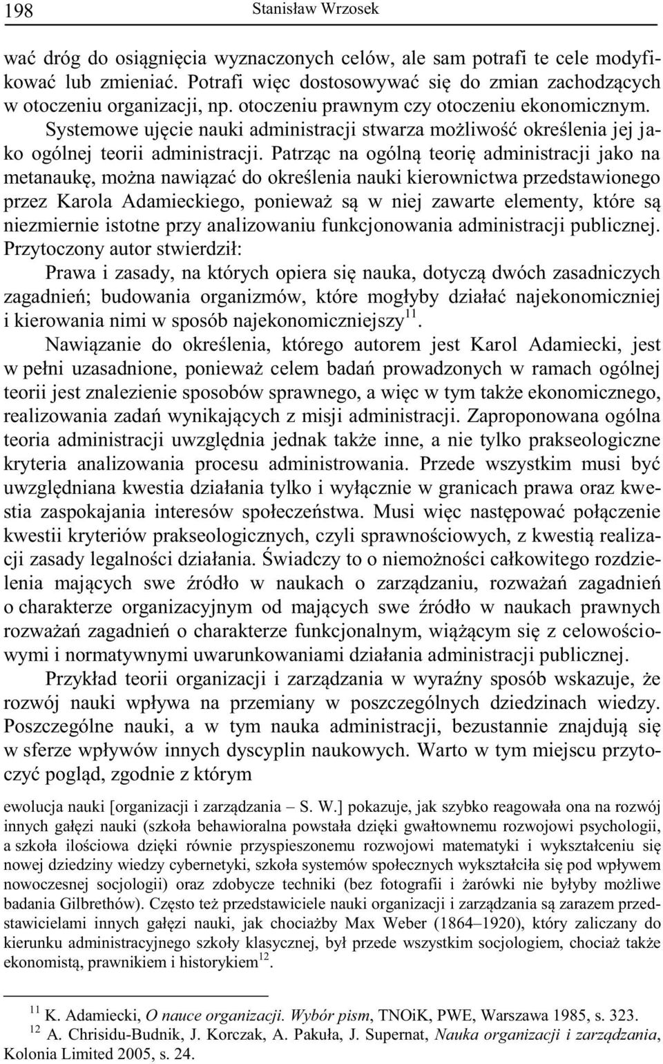 ol Adamiecki, jest w teorii jest znale e- a- e- o owymi i norma ra w o- S. W.