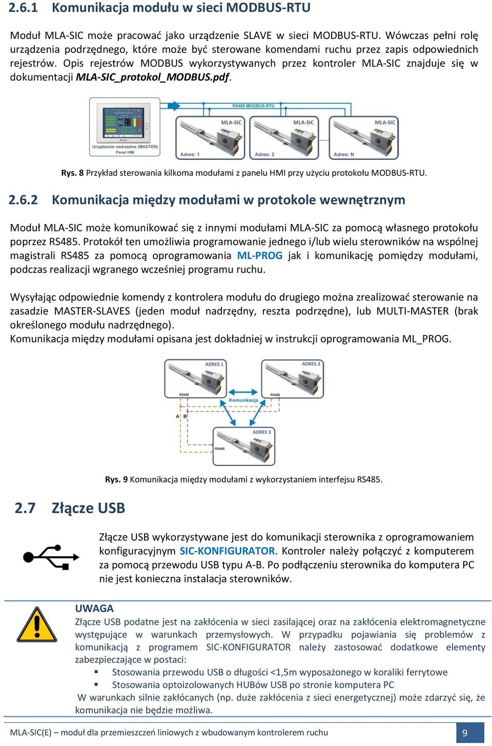 Opis rejestrów MODBUS wykorzystywanych przez kontroler MLA-SIC znajduje się w dokumentacji MLA-SIC_protokol_MODBUS.pdf. Rys.