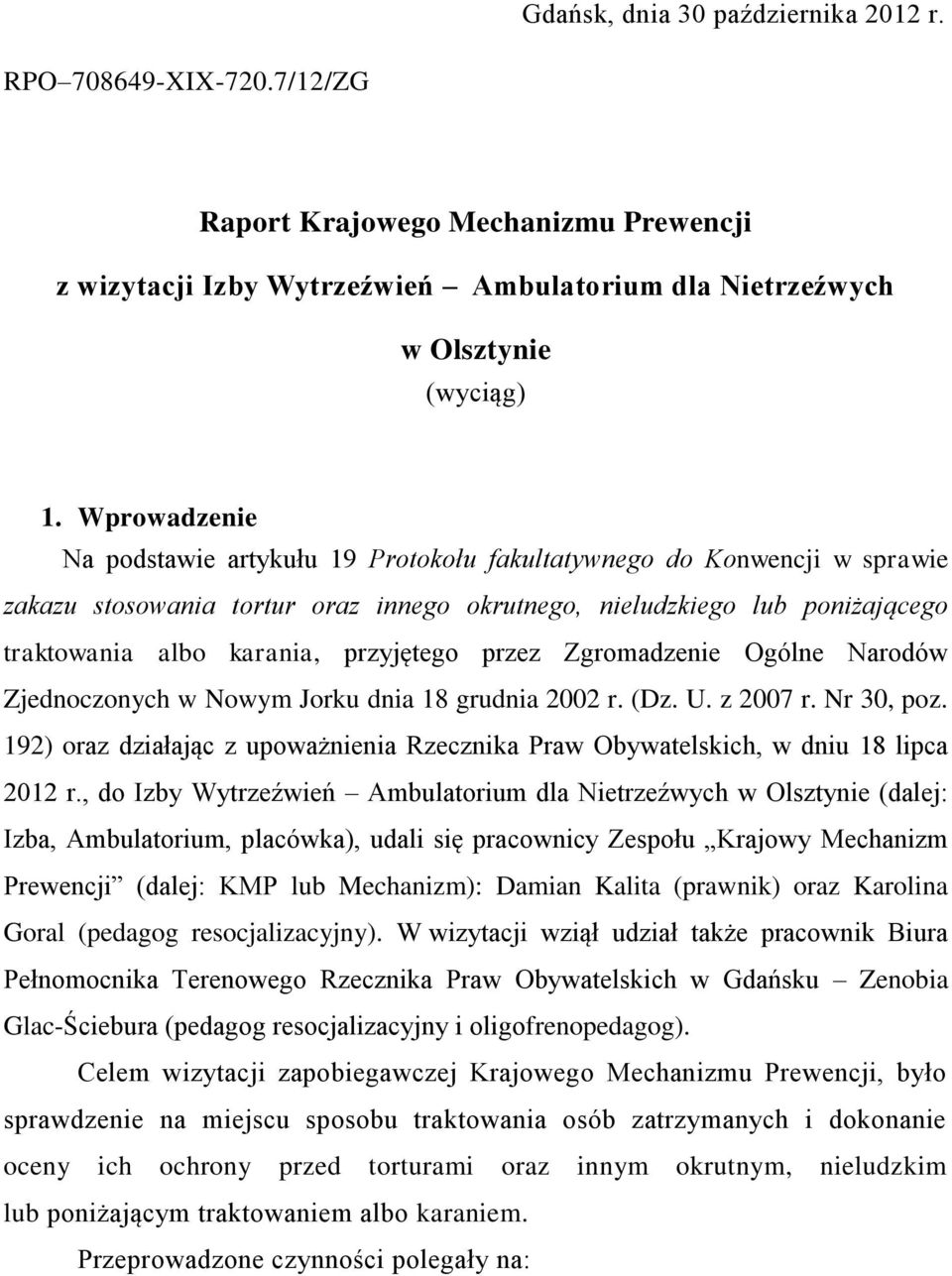 przyjętego przez Zgromadzenie Ogólne Narodów Zjednoczonych w Nowym Jorku dnia 18 grudnia 2002 r. (Dz. U. z 2007 r. Nr 30, poz.