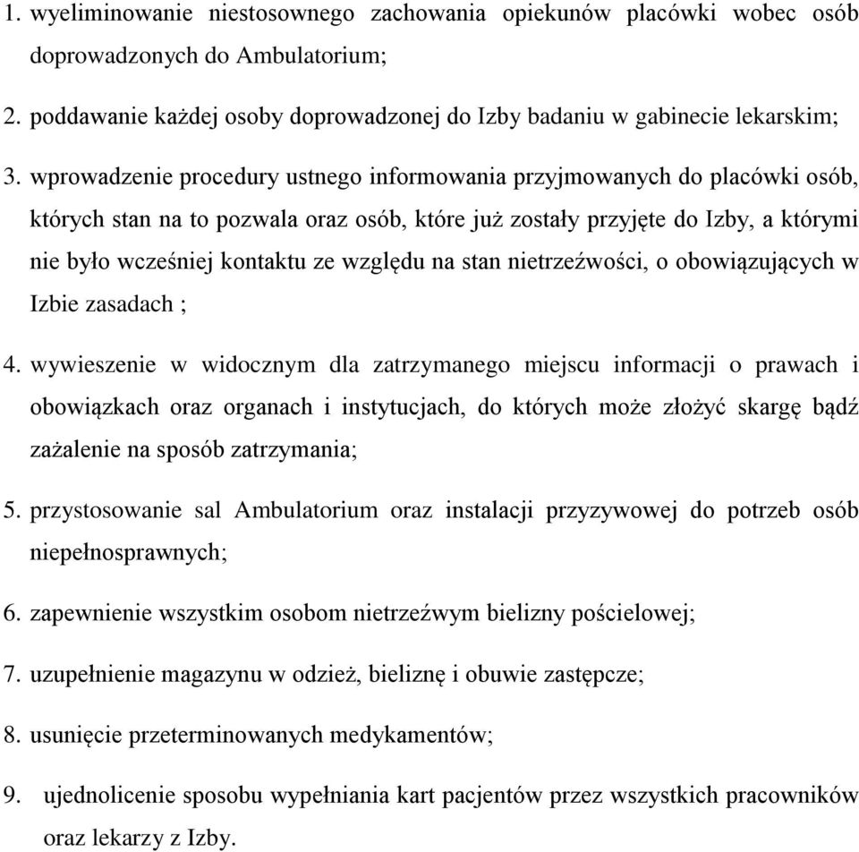 na stan nietrzeźwości, o obowiązujących w Izbie zasadach ; 4.