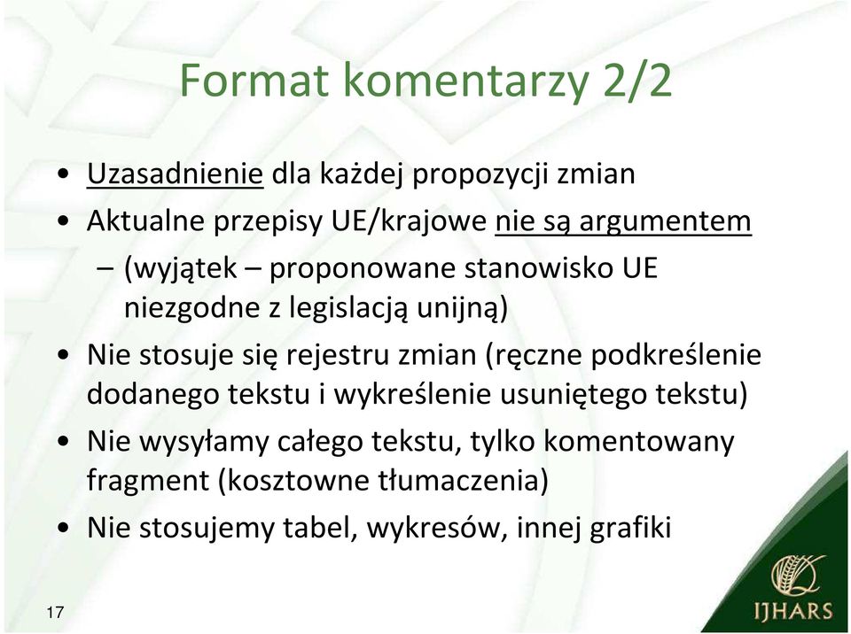 zmian (ręczne podkreślenie dodanego tekstu i wykreślenie usuniętego tekstu) Nie wysyłamy całego