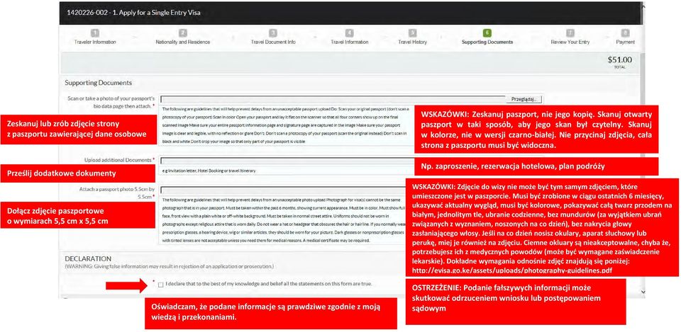 zaproszenie, rezerwacja hotelowa, plan podróży WSKAZÓWKI: Zdjęcie do wizy nie może być tym samym zdjęciem, które umieszczone jest w paszporcie.