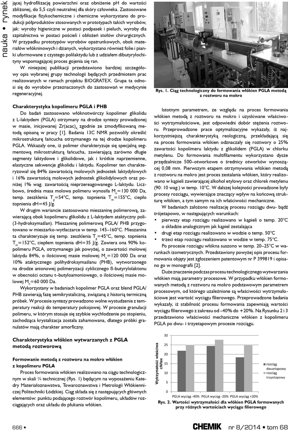 szpitalnictwa w postaci pościeli i obłożeń stołów chirurgicznych.