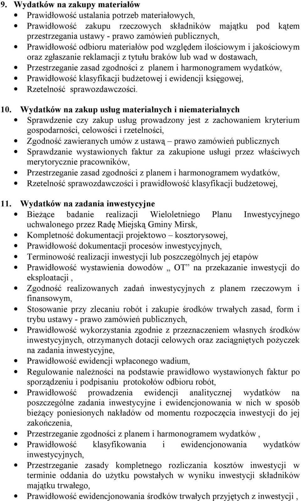 Prawidłowość klasyfikacji budżetowej i ewidencji księgowej, Rzetelność sprawozdawczości. 10.