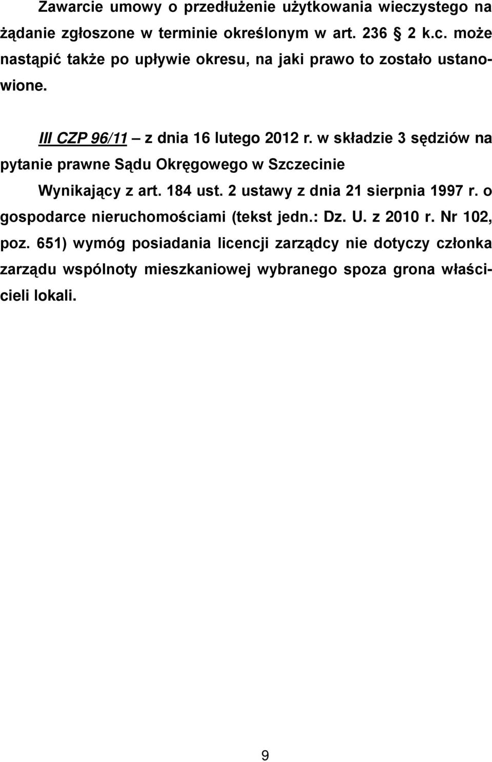 2 ustawy z dnia 21 sierpnia 1997 r. o gospodarce nieruchomościami (tekst jedn.: Dz. U. z 2010 r. Nr 102, poz.