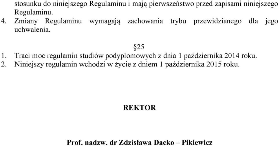 Traci moc regulamin studiów podyplomowych z dnia 1 października 20