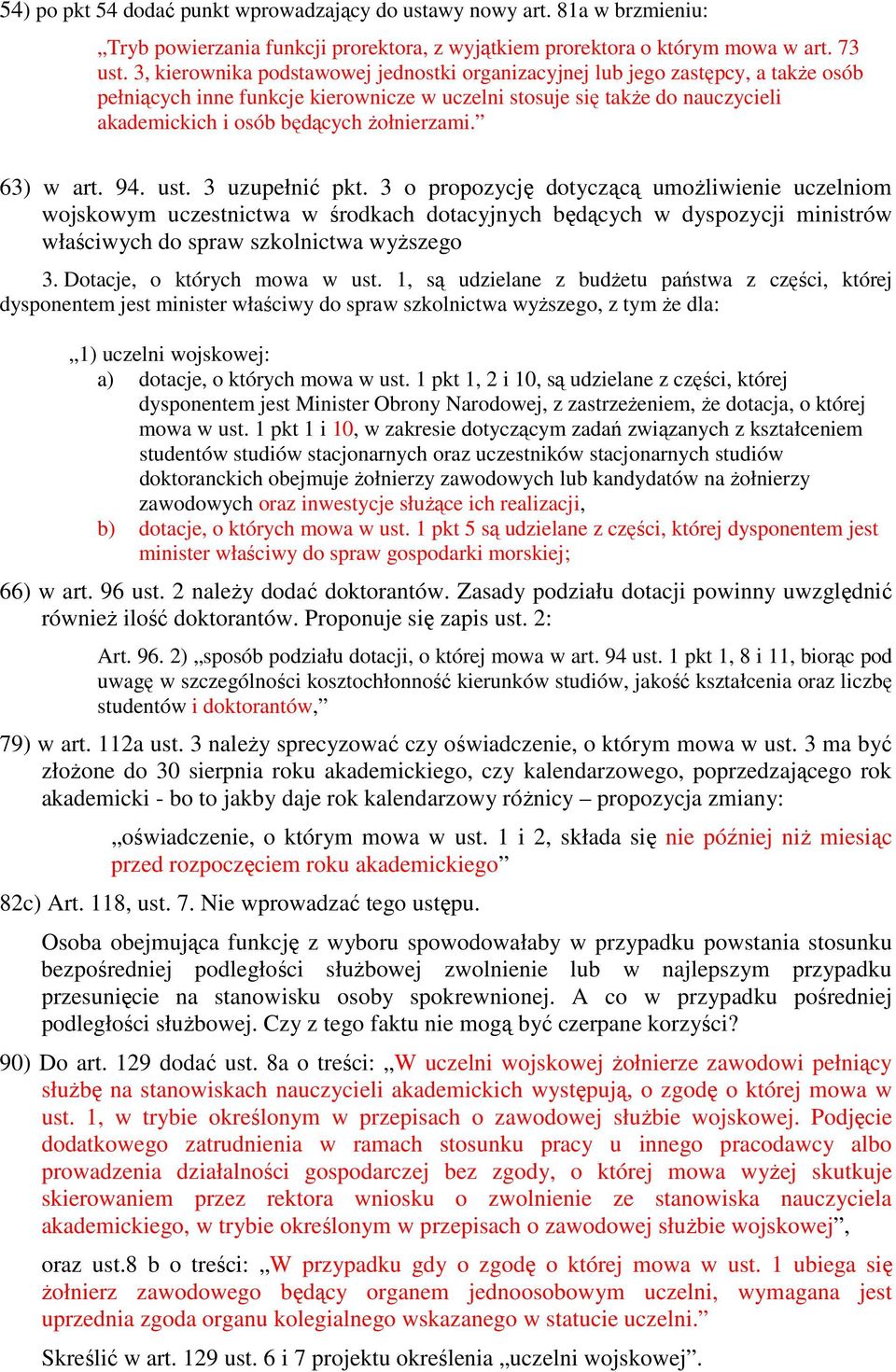 żołnierzami. 63) w art. 94. ust. 3 uzupełnić pkt.