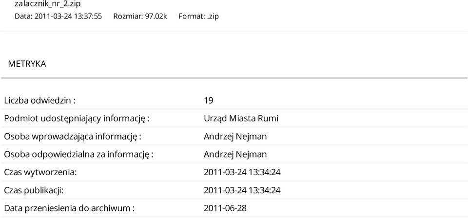 informację : Osoba odpowiedzialna za informację : Urząd Miasta Rumi Andrzej Nejman Andrzej