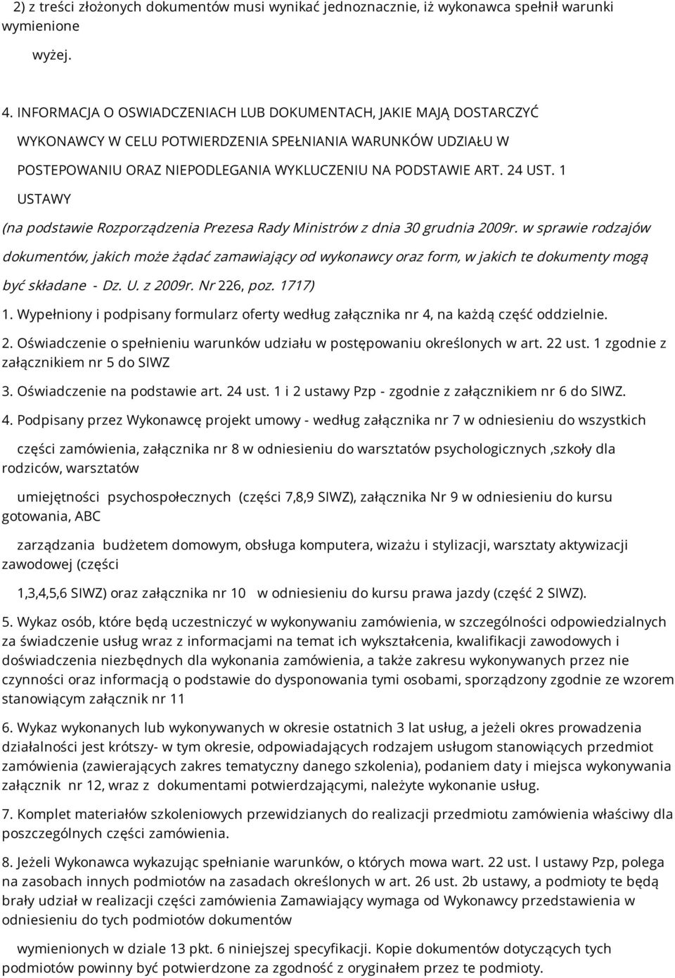 1 USTAWY (na podstawie Rozporządzenia Prezesa Rady Ministrów z dnia 30 grudnia 2009r.