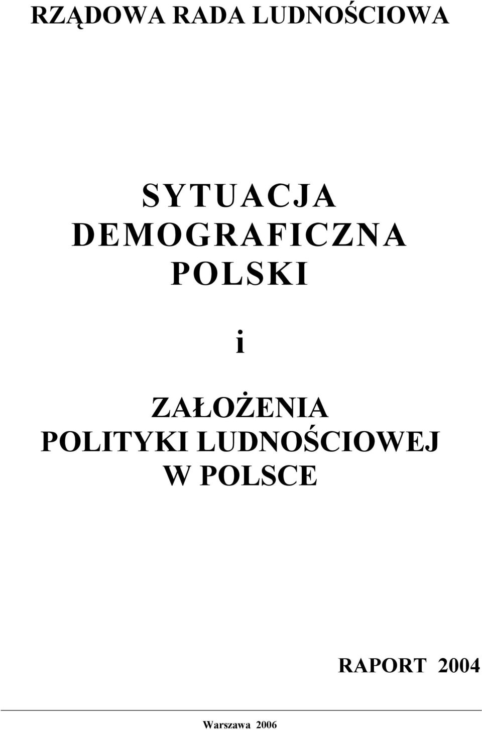 i ZAŁOŻENIA POLITYKI